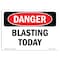 Signmission Safety Sign, OSHA Danger, 7" Height, Blasting Today, Landscape OS-DS-D-710-L-2494 - alternate 1